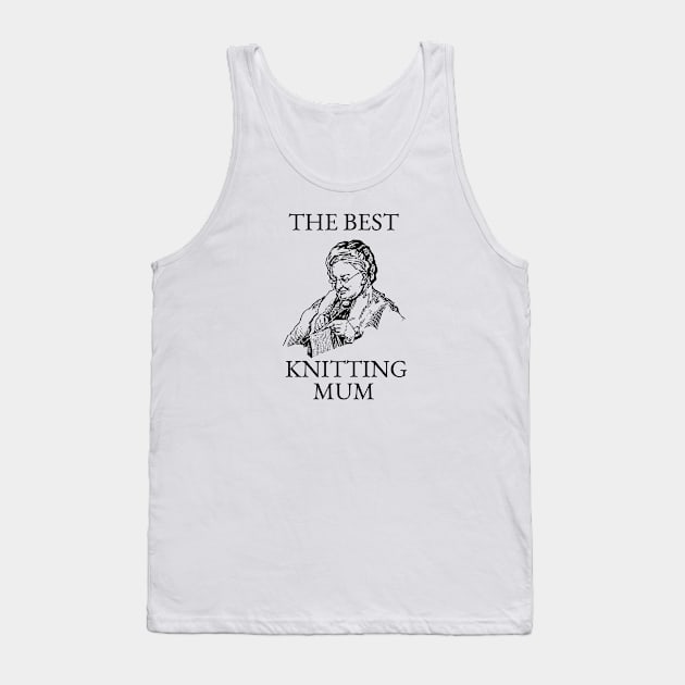 THE BEST KNITTING CRAFTS MUM LINE ART SIMPLE VECTOR STYLE, MOTHER OLD TIMES Tank Top by the619hub